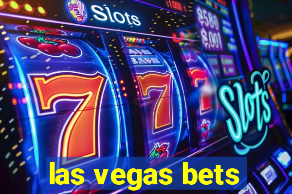 las vegas bets