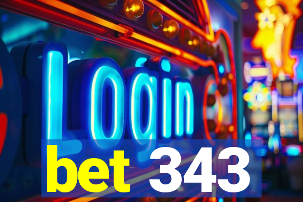 bet 343