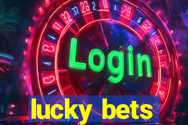 lucky bets