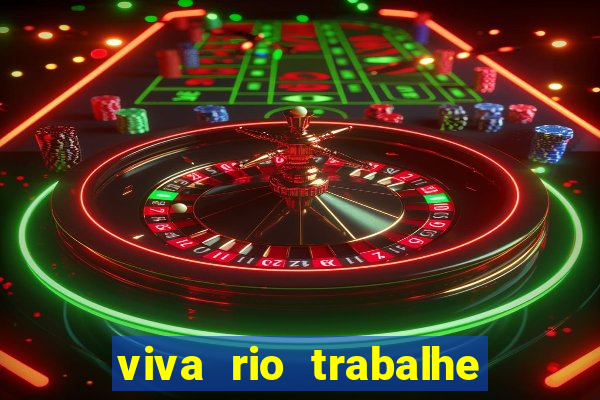 viva rio trabalhe conosco 2024