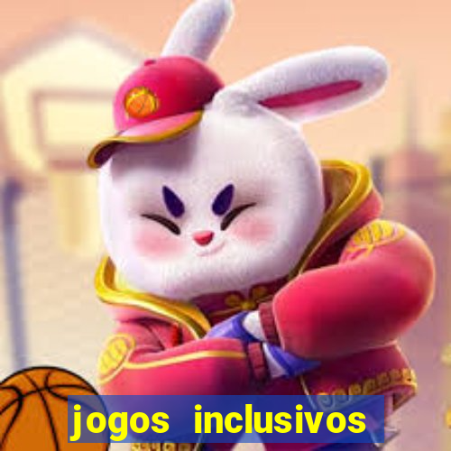 jogos inclusivos educa??o física