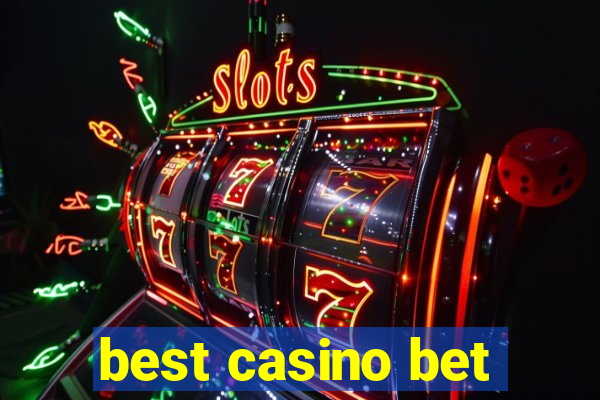 best casino bet