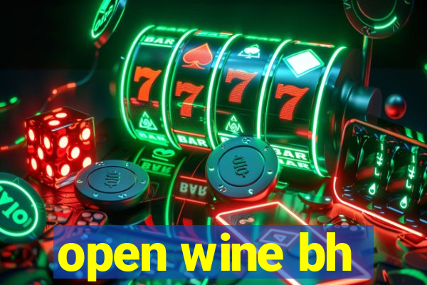 open wine bh