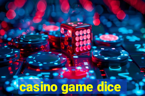 casino game dice