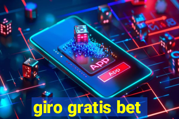 giro gratis bet