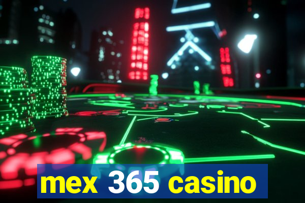 mex 365 casino