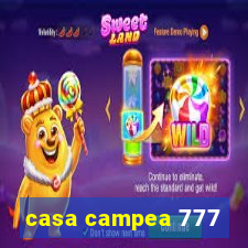 casa campea 777