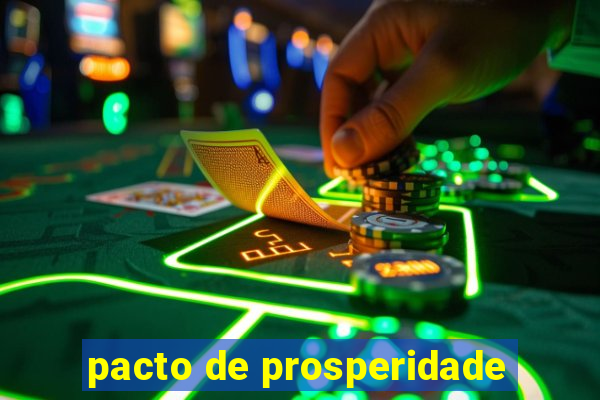 pacto de prosperidade