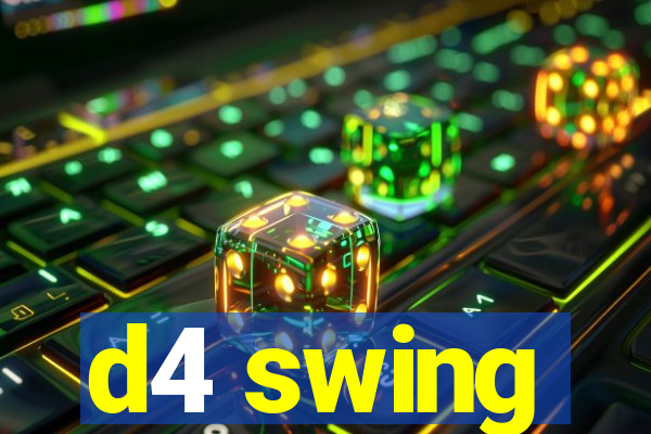 d4 swing