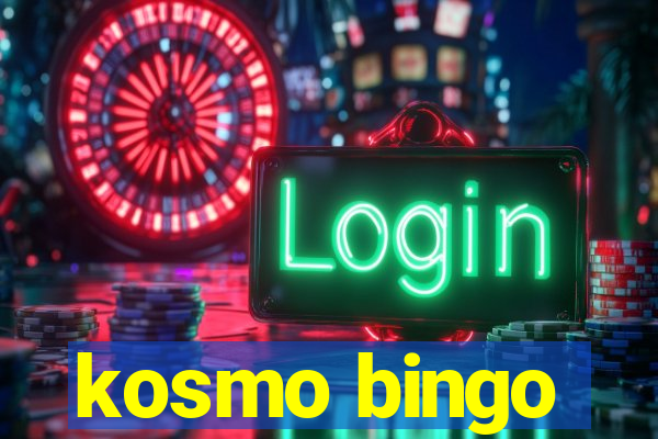 kosmo bingo