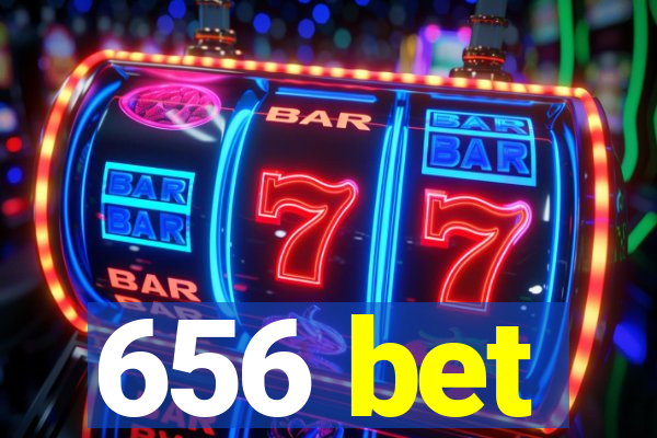 656 bet