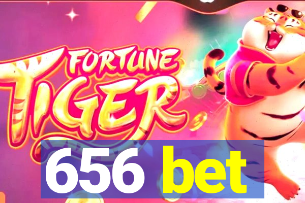 656 bet