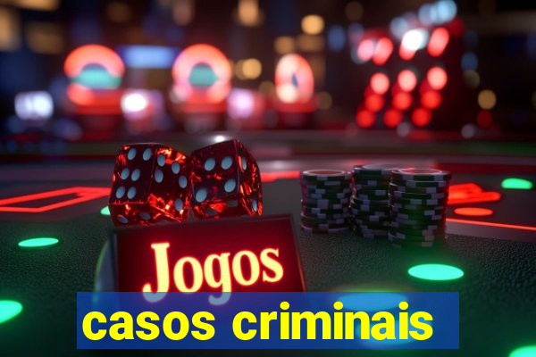 casos criminais