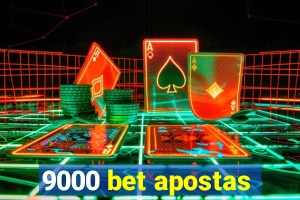 9000 bet apostas