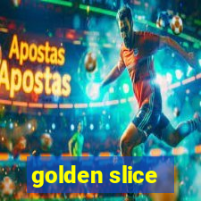 golden slice