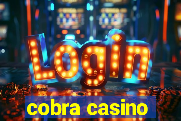 cobra casino