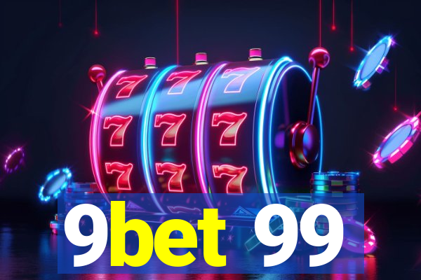 9bet 99