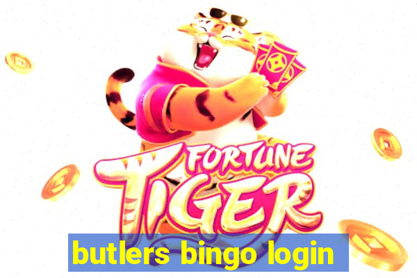 butlers bingo login