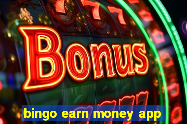 bingo earn money app