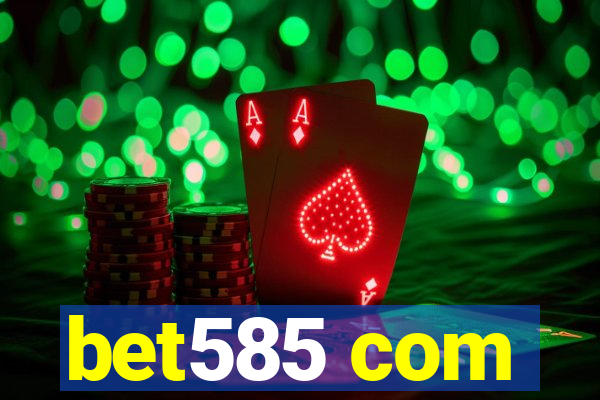 bet585 com