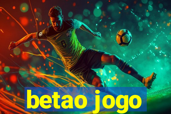 betao jogo