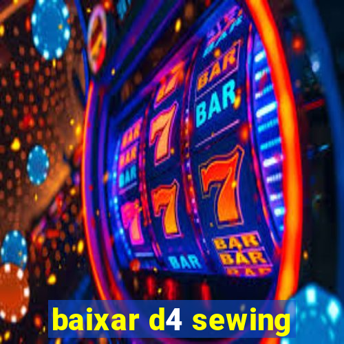 baixar d4 sewing