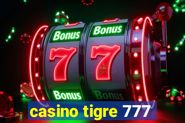 casino tigre 777