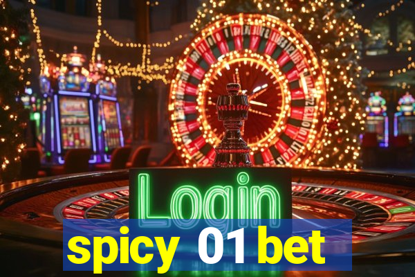 spicy 01 bet