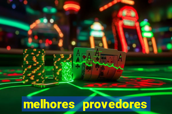 melhores provedores de slots