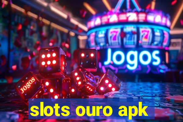 slots ouro apk