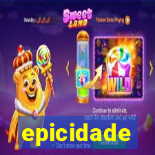 epicidade