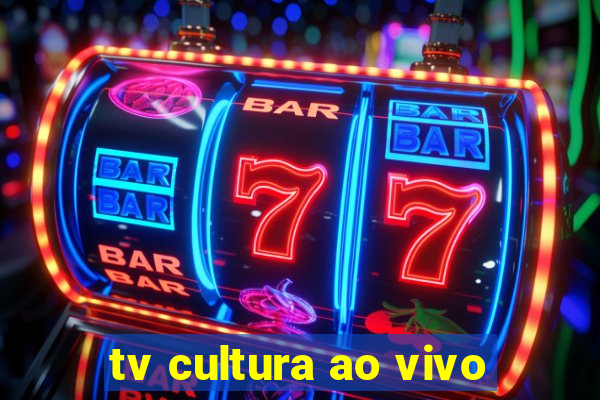 tv cultura ao vivo