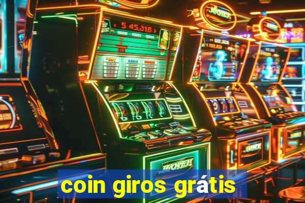 coin giros grátis