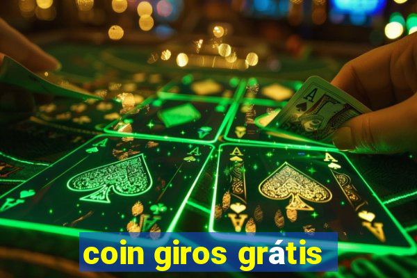 coin giros grátis