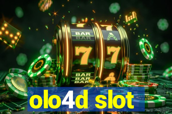 olo4d slot