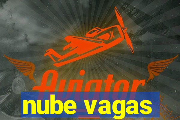 nube vagas