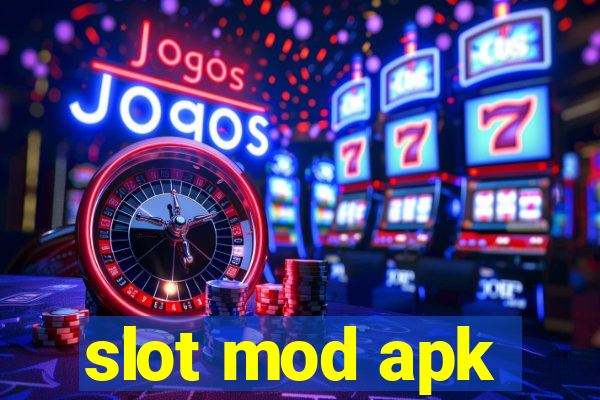 slot mod apk