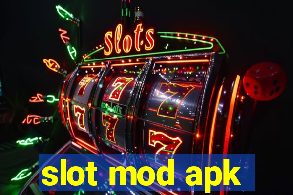 slot mod apk