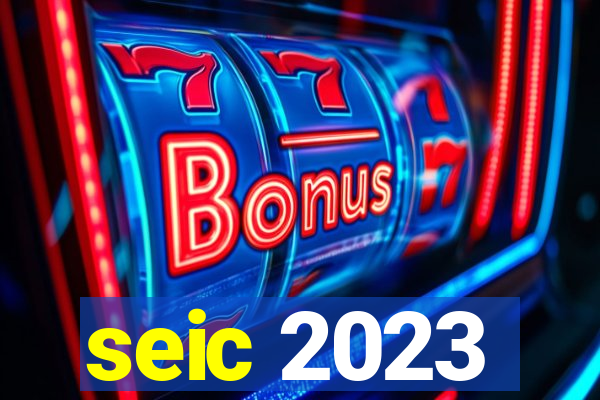 seic 2023