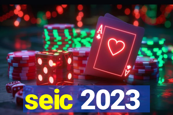 seic 2023