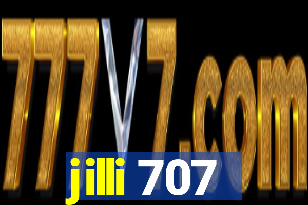 jilli 707