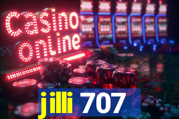 jilli 707