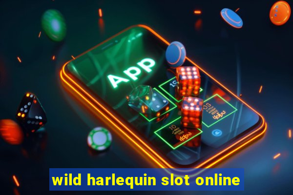 wild harlequin slot online