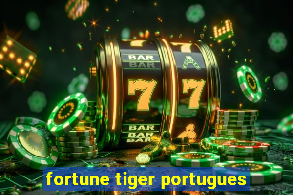 fortune tiger portugues