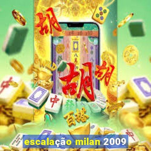 escalação milan 2009