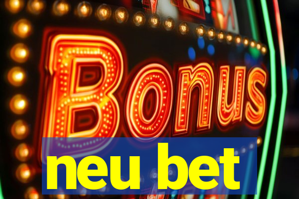 neu bet