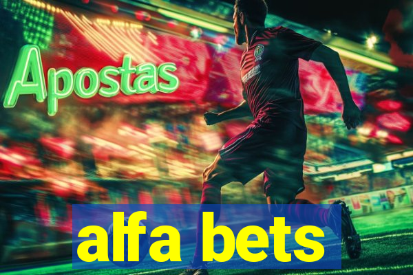 alfa bets