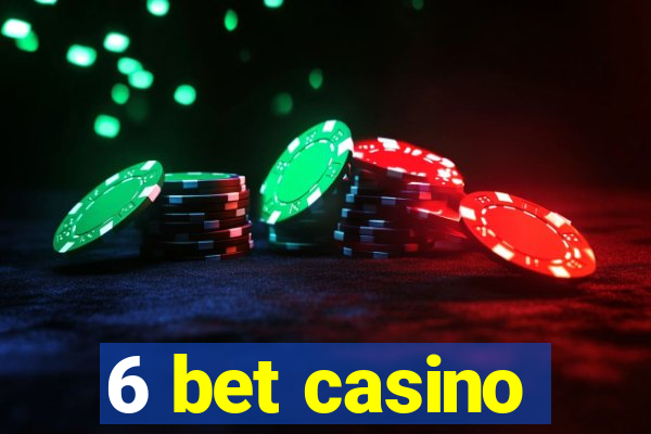 6 bet casino