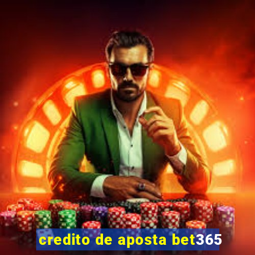 credito de aposta bet365