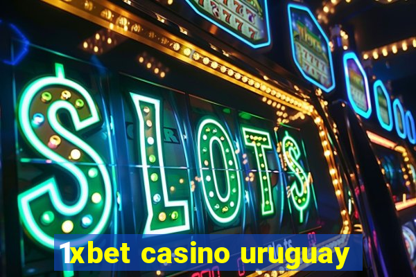 1xbet casino uruguay